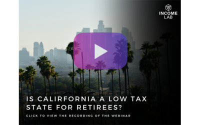 Is California a low-tax state for Retirees? Looking beyond top marginal state tax rates.